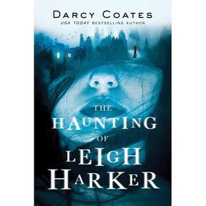 The Haunting of Leigh Harker -- Darcy Coates